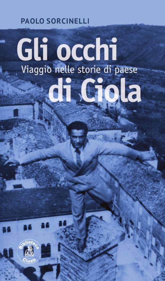 Gli occhi di Ciòla e altre storie - Paolo Sorcinelli - copertina
