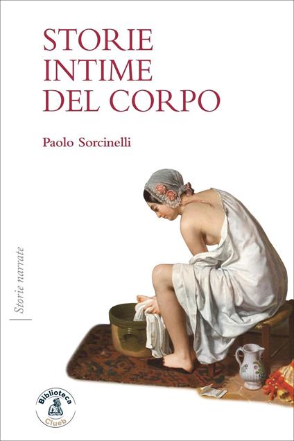 Storie intime del corpo - Paolo Sorcinelli - copertina