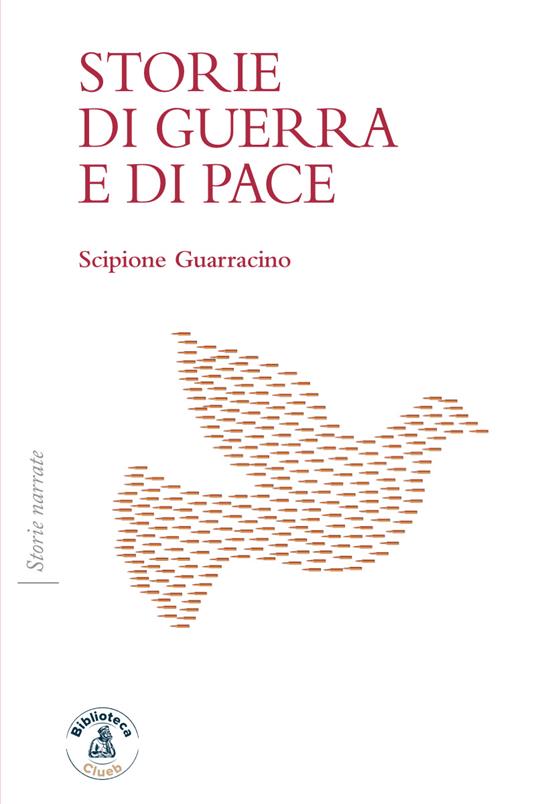Storie di guerra e di pace - Scipione Guarracino - copertina