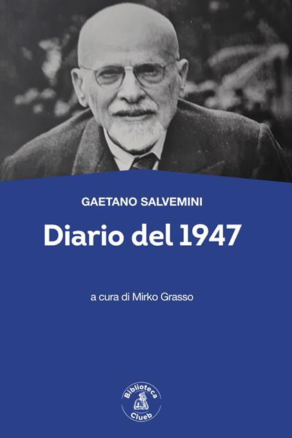 Diario del 1947 - Gaetano Salvemini - copertina