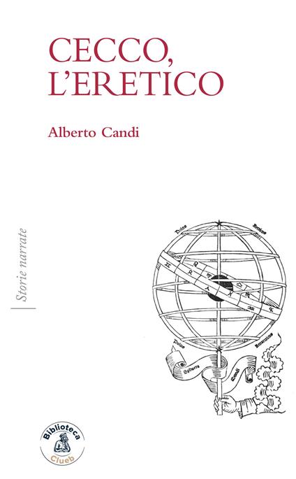 Cecco, l'eretico - Alberto Candi - copertina