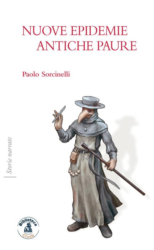 Nuove epidemie e antiche paure - Paolo Sorcinelli - ebook