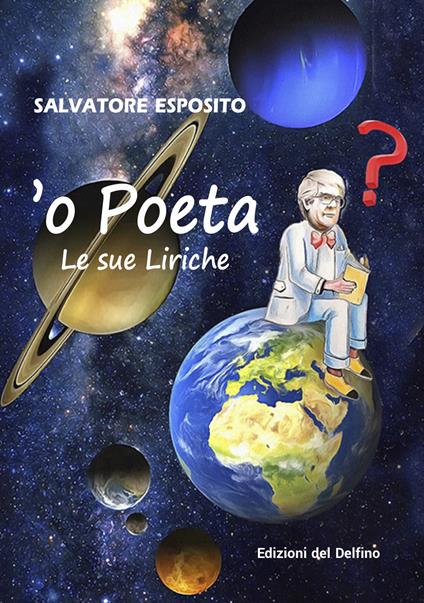 'o poeta. Le sue liriche - Salvatore Esposito - copertina