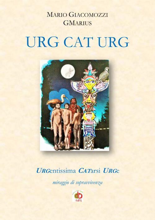 URG CAT URG. URGentissima CATarsi URGe - GMarius - copertina