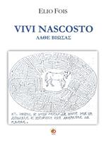 Vivi nascosto. Lathe biosas