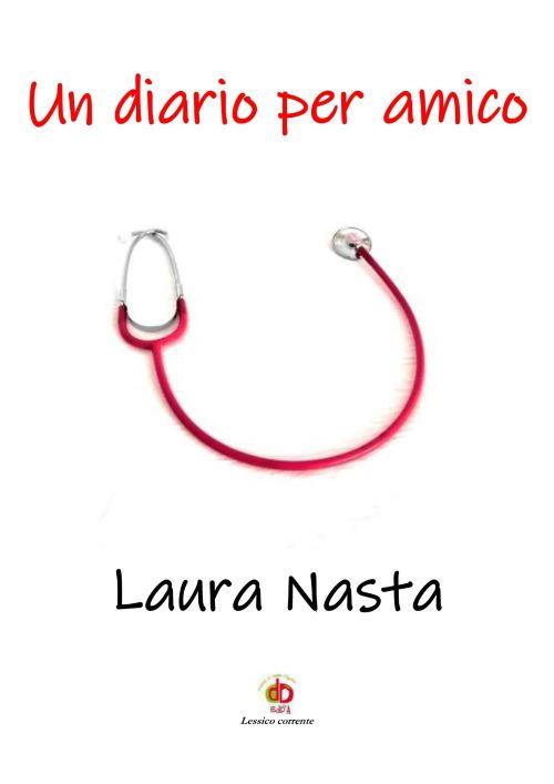 Un diario per amico - Laura Nasta - copertina
