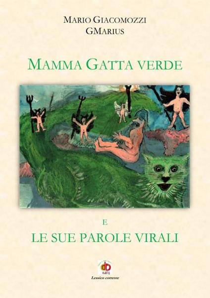 Mamma Gatta verde e le sue parole virali - GMarius - copertina
