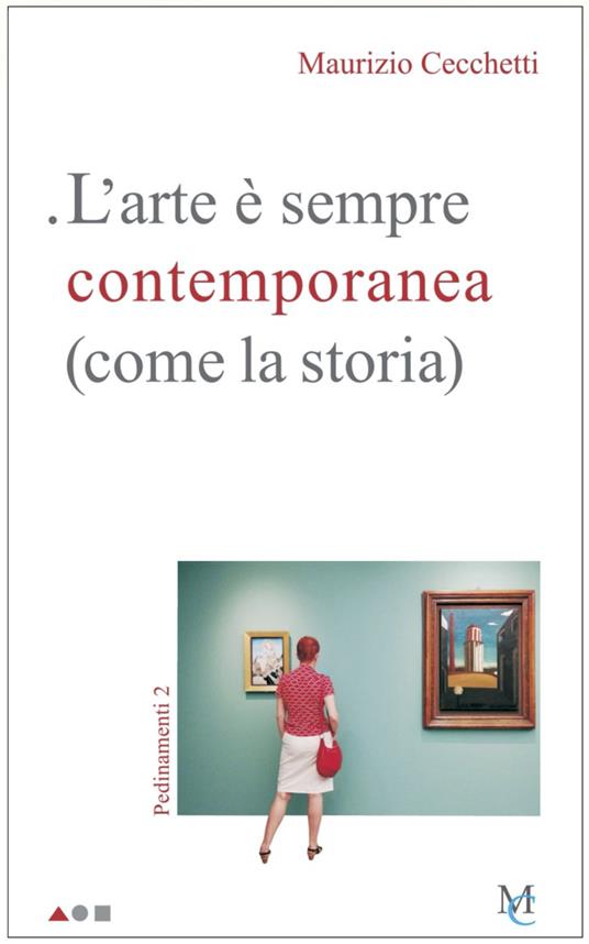L' arte è sempre contemporanea (come la storia). Pedinamenti 2 - Maurizio Cecchetti - copertina