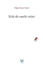 Echi da varchi vicini