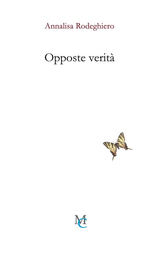 Opposte verità - Annalisa Rodeghiero - copertina