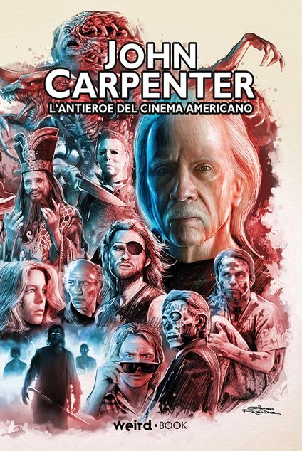 John Carpenter. L'antieroe del cinema americano - copertina