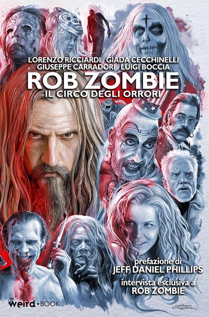 Rob Zombie. Il circo degli orrori - Luigi Boccia,Lorenzo Ricciardi,Giada Cecchinelli - copertina
