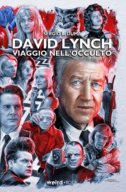 David Lynch. Viaggio nell’occulto - Sergio L. Duma - copertina
