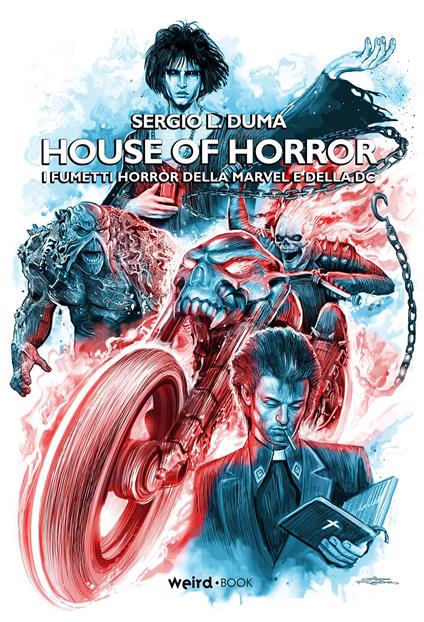 House of horror. I fumetti horror della Marvel e della DC - Sergio L. Duma - copertina