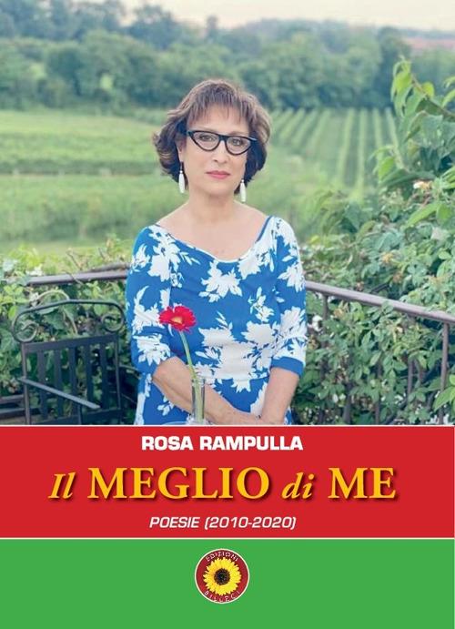 Il meglio di me. Poesie (2010-2020) - Rosa Rampulla - copertina