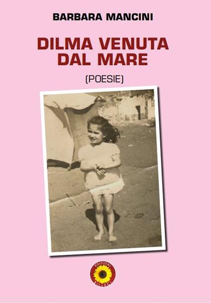 Dilma venuta dal mare - Barbara Mancini - copertina