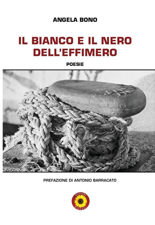 Il bianco e il nero dell'effimero - Angela Bono - copertina