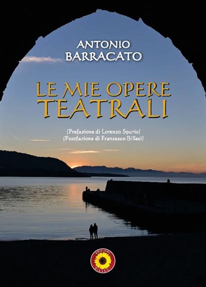 Le mie opere teatrali - Antonio Barracato - copertina