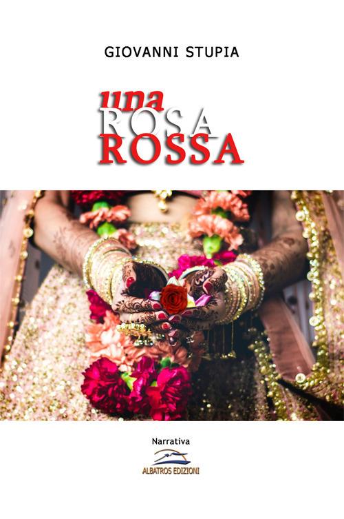 Una rosa rossa - Giovanni Stupia - copertina