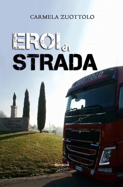 Eroi di strada - Carmela Zuottolo - copertina