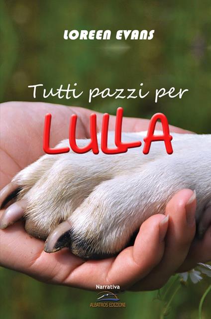Tutti pazzi per Lulla - Loreen Evans - copertina