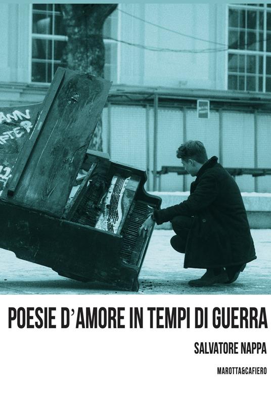 Poesie d'amore in tempi di guerra - Salvatore Nappa - copertina