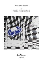 32 piccole prose poetiche
