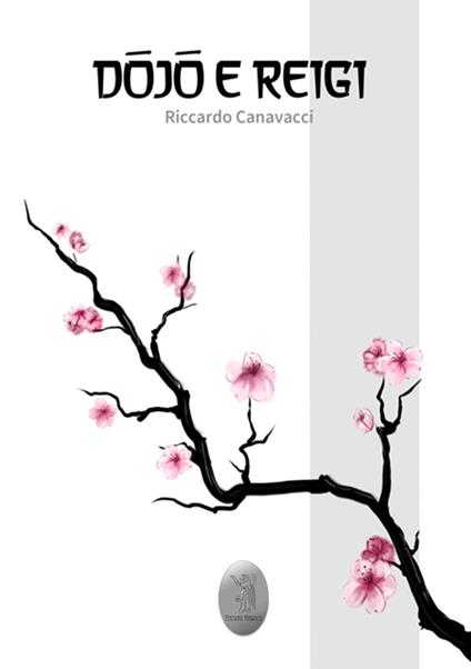 Dojo e reigi - Riccardo Canavacci - copertina