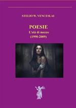 Poesie. L'età di mezzo (1990-2009)