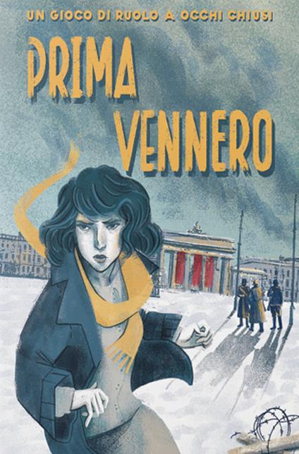 Prima Vennero - Manuale Base. Gioco da tavolo