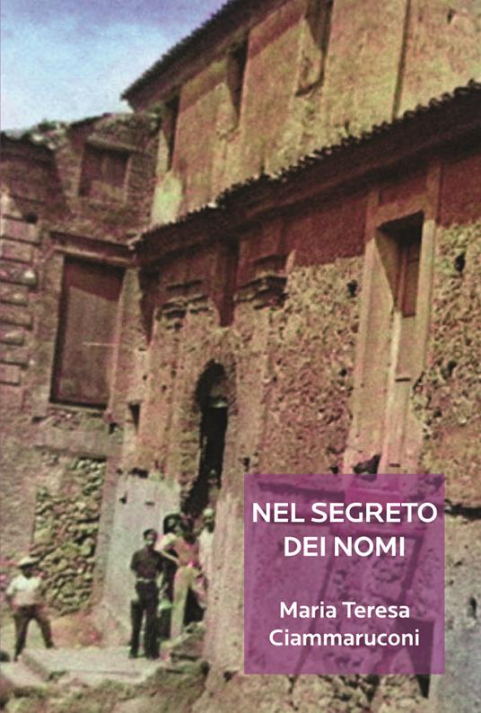 Nel segreto dei nomi - Maria Teresa Ciammaruconi - copertina