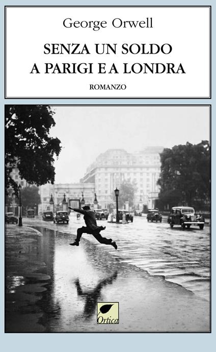 Senza un soldo a Parigi e a Londra - George Orwell - copertina
