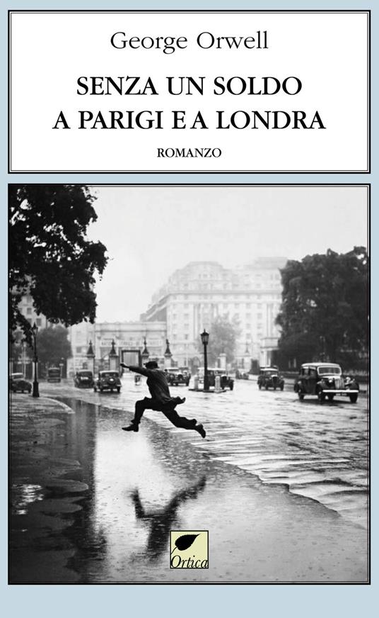 Senza un soldo a Parigi e a Londra - George Orwell - copertina