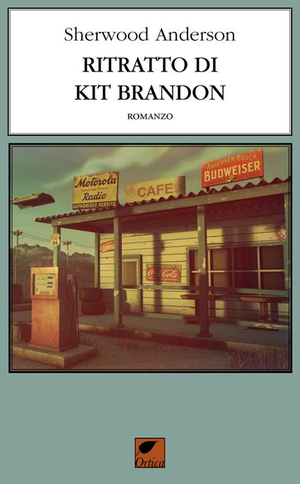 Ritratto di Kit Brandon. Ediz. integrale - Sherwood Anderson - copertina