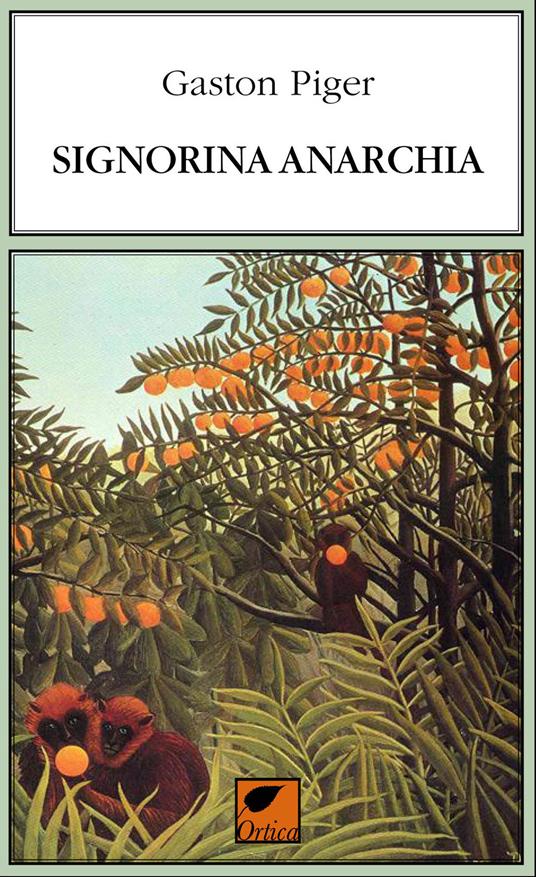 Signorina anarchia. Ediz. integrale - Gaston Piger - copertina