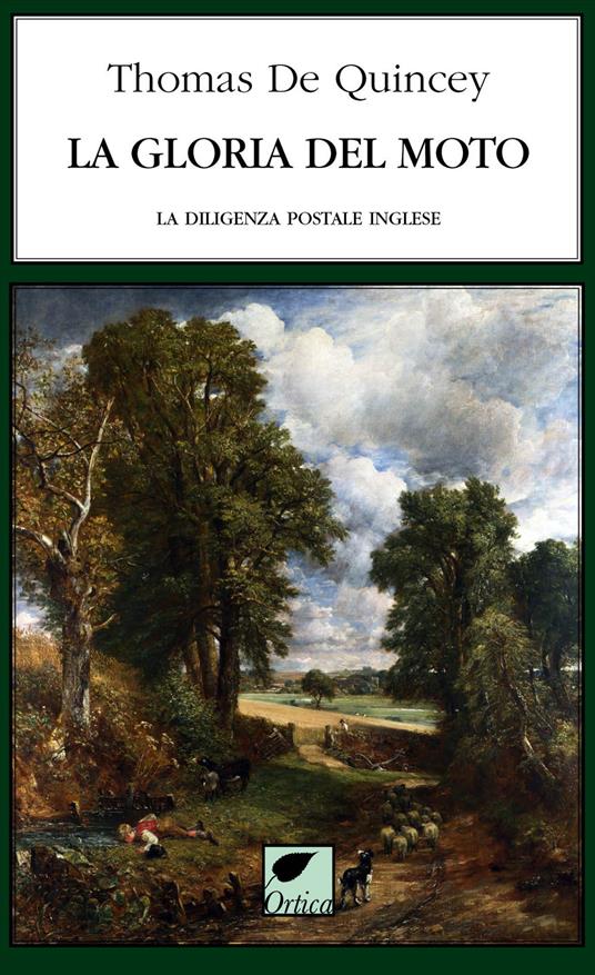 La gloria del moto. La diligenza postale inglese. Ediz. integrale - Thomas De Quincey - copertina