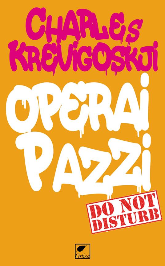 Operai pazzi - Charles Krevigoskji - copertina