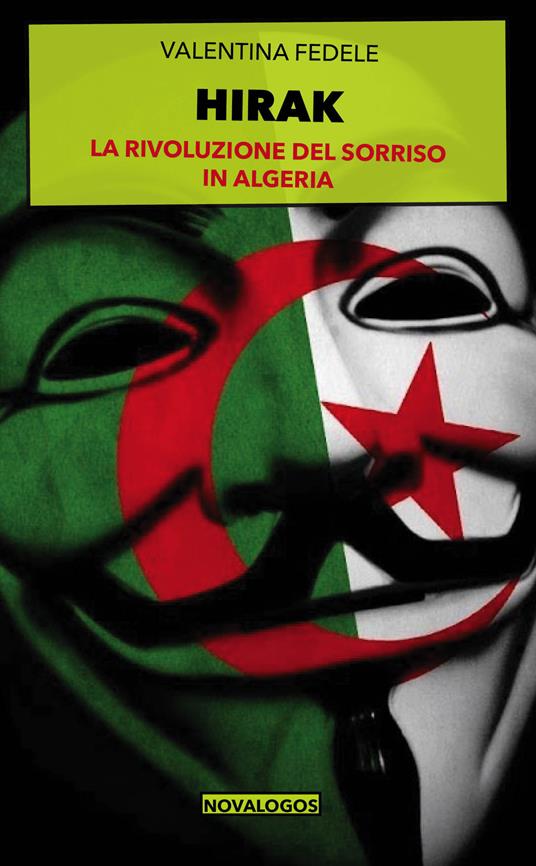 Hirak. La rivoluzione del sorriso in Algeria. Ediz. integrale - Valentina Fedele - copertina