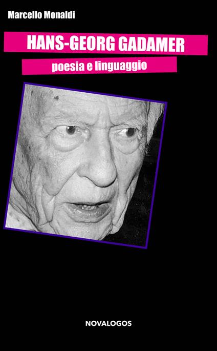 Hans-Georg Gadamer. Poesia e linguaggio - Marcello Monaldi - copertina