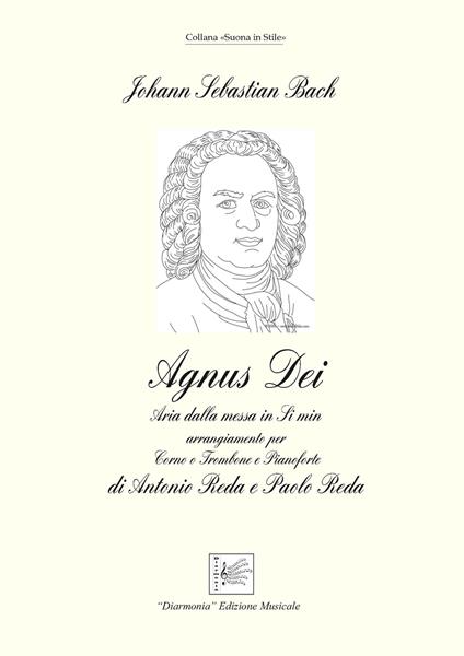 Agnus Dei dalla messa in Si minore. Elaborazione per corno o trombone e pianoforte. Spartito - Johann Sebastian Bach - copertina