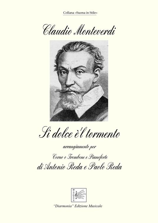 "Si dolce è 'l tormento" per corno o trombone e pianoforte. Spartito - Claudio Monteverdi - copertina