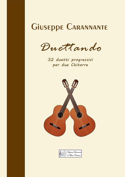 Duettando. 32 duetti progressivi per due chitarre - Giuseppe Carannante - copertina