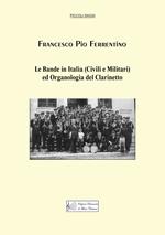 Le bande in Italia (civili e militari) ed organologia del clarinetto