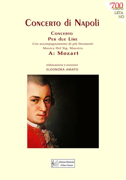 Concerto di Napoli. Musica del Sig. Maestro W: Mozart - Eleonora Amato - copertina