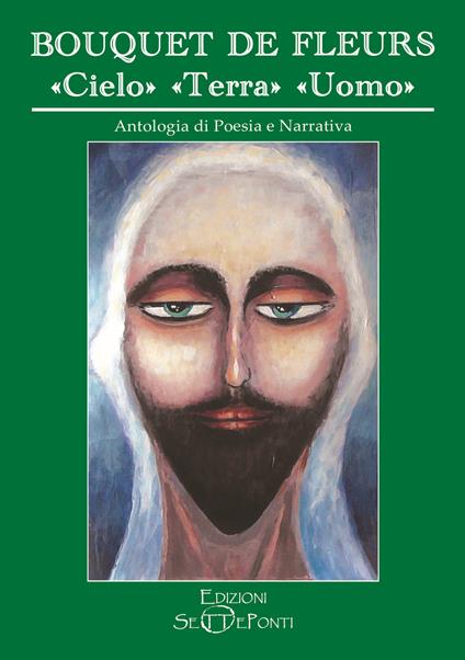Bouquet de fleurs. Cielo, terra, uomo - copertina