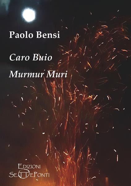 Caro buio. Murmur Muri - Paolo Bensi - copertina