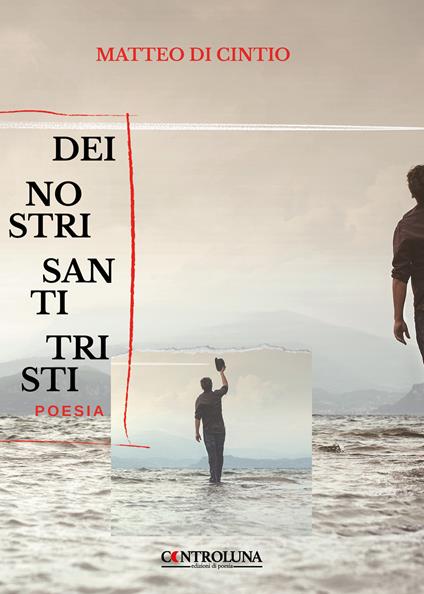 Dei nostri santi tristi - Matteo Di Cintio - copertina