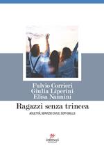 Ragazzi senza trincea. Adultità, servizio civile, soft-skills