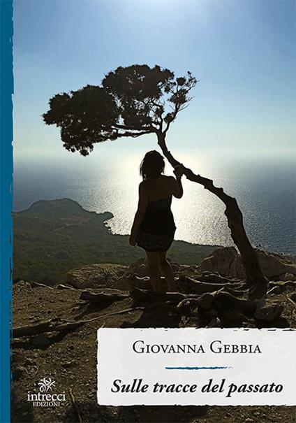 Sulle tracce del passato - Giovanna Gebbia - copertina