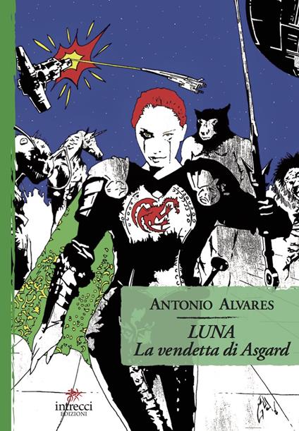 Luna. La vendetta di Asgard - Antonio Alvares - copertina